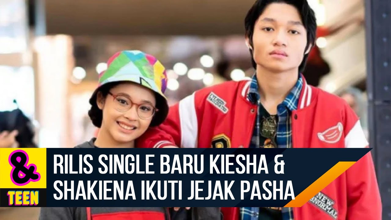 Ikuti Jejak Ayahnya Pasha Ungu Kiesha Alvaro & Shakiena Rilis Single Terbaru | C&R Teen