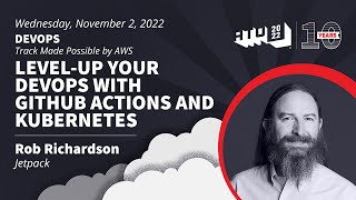 Level-Up Your DevOps with GitHub Actions and Kubernetes - Rob Richardson