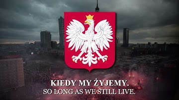 "Poland Is Not Yet Lost" (Mazurek Dąbrowskiego) - Poland National Anthem [LYRICS]