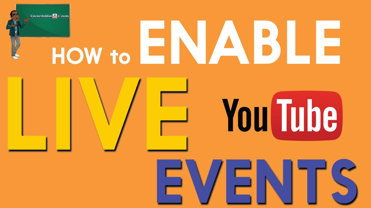 How to Enable YouTube Live Streaming Events