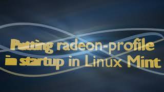 How to put radeon-profile in startup in Linux Mint