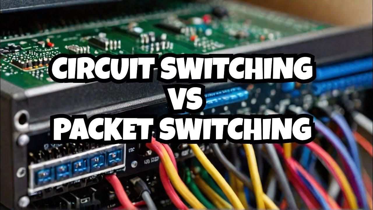 CIRCUIT SWITCHING VS PACKET SWITCHING Understanding the Backbone of