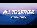 Illenium Oekiin All Together Lyrics mp3