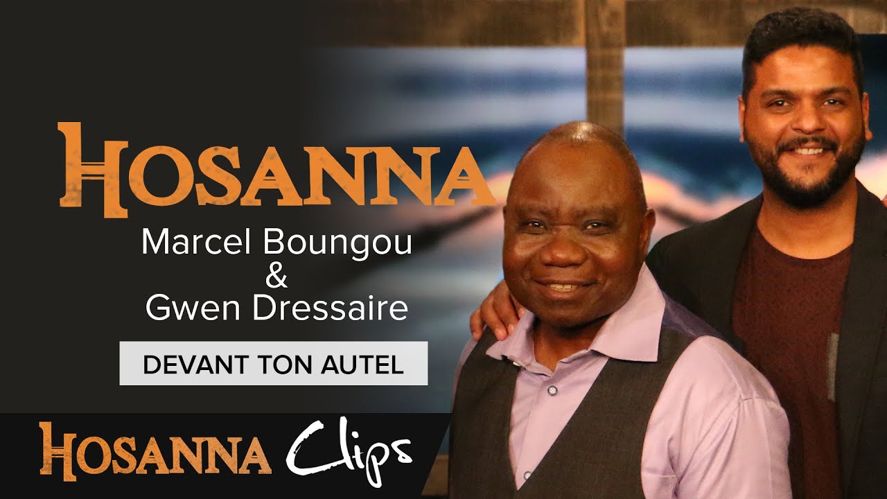 Devant ton autel - Hosanna clips - Marcel Boungou