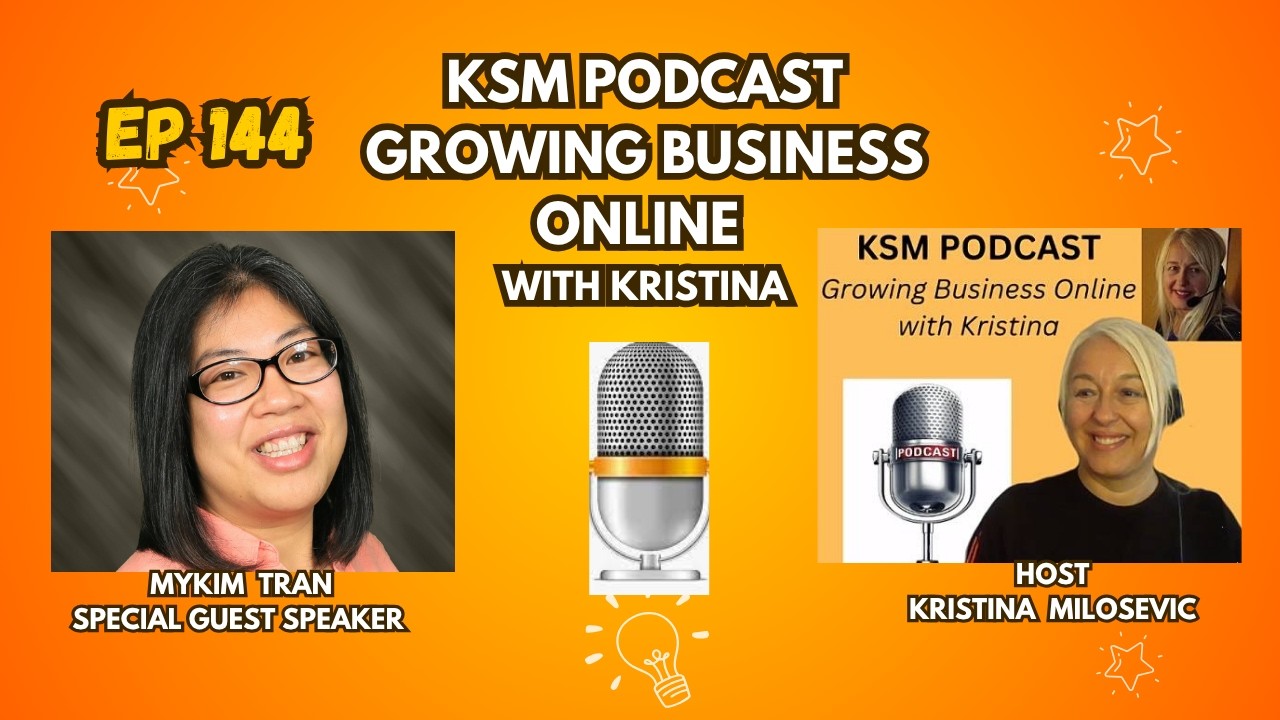 2nd Interview with KSM Podcast Growing Business Online with Kristina Milosevic