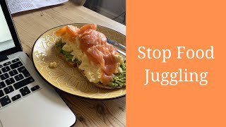 Stop Food Juggling  ED Recovery