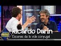 Ricardo Darín confiesa sus temores ante su obra 'Escenas de la vida conyugal' - El Hormiguero 3.0