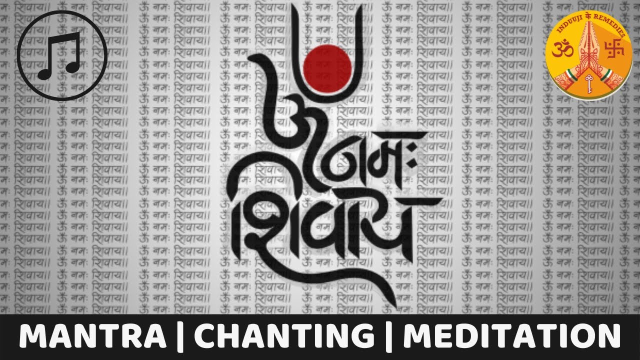 Meditative Om Namah Shivay Chant for Peace  Mantra Chanting 108 Times      Meditation