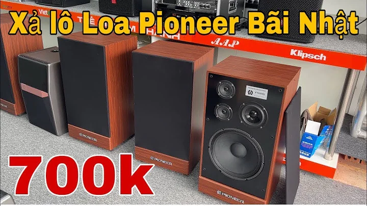 Xả Lô loa PIONEER bãi NHẬT giá 700k quá Rẻ, loa JBL KI 512 bãi MỸ, BOSE 301 Bãi Mexico | 0888915888