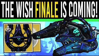 Destiny 2: The Final SEASON FINALE! New MISSION, Exotic Reward & Previews (Wish Ending..)