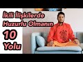 İkili İlişkilerde Huzurlu Olmanın 10 Yolu