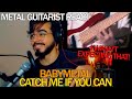 Guitarist react to Catch Me If You Can - Babymetal