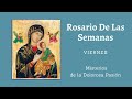 Rosario de las Semanas - Para los días VIERNES