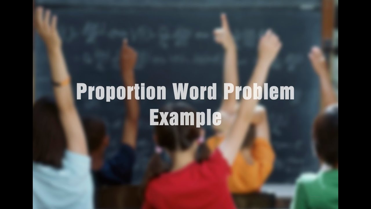 Proportion Word Problem Example - YouTube