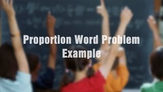 Proportion Word Problem Example Wealth