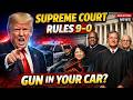 Breaking: Supreme Court Rules 9–0 — If You Carry a Gun in Your Car, Watch This Now