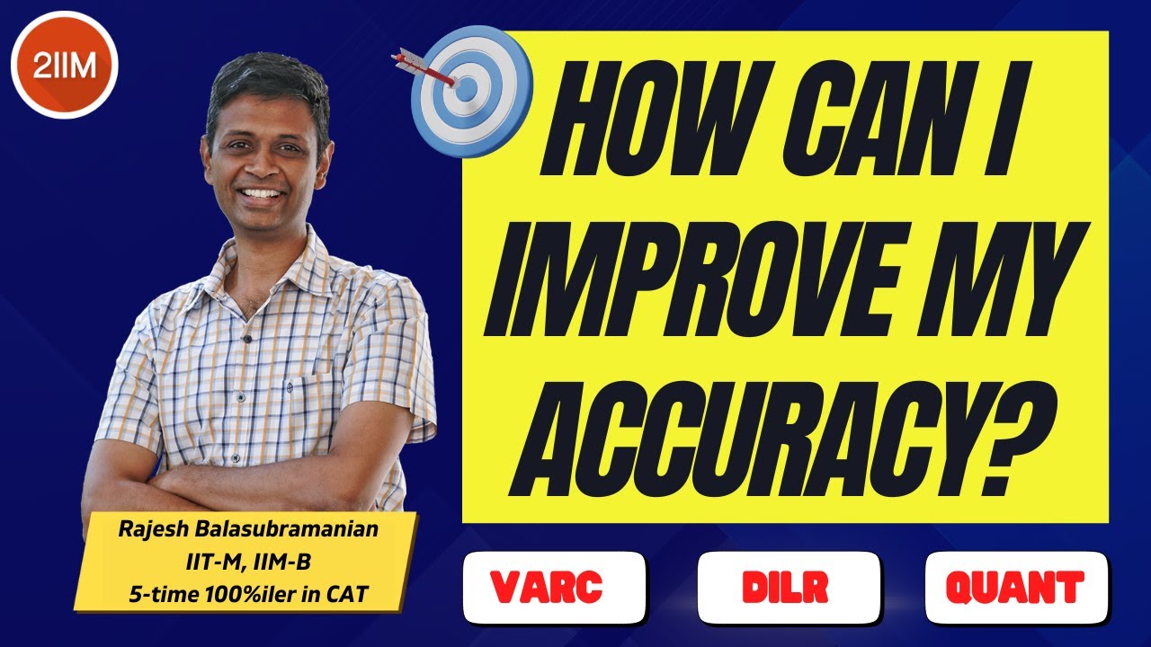 How do I improve my accuracy? | Attempt vs Accuracy | CAT 2024 | 2IIM ...