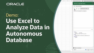 Use Microsoft Excel to Analyze Data in Oracle Autonomous Database: Demo