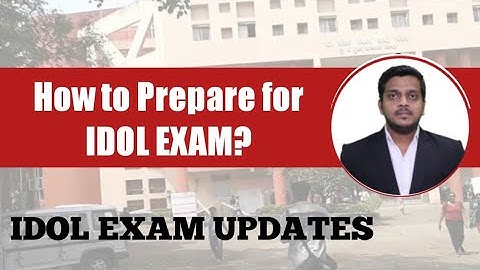 HOW TO START STUDY ? IDOL EXAM UPDATES