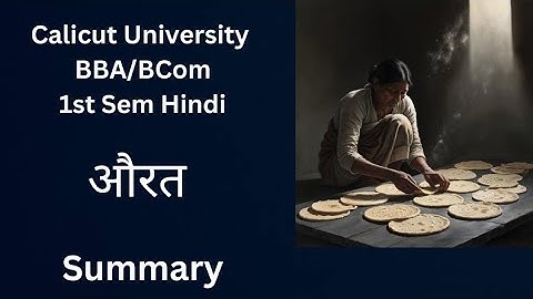 Calicut University FYUGP BCom/BBA 1st Semester Hindi Aurat Poem Written Summary