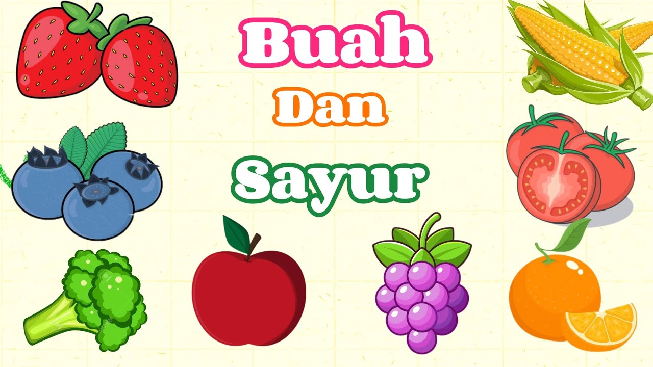 Belajar Mengenal Buah Dan Sayur Sumber Vitamin Untuk Anak Anak 🍓🍇🥕🌽 !