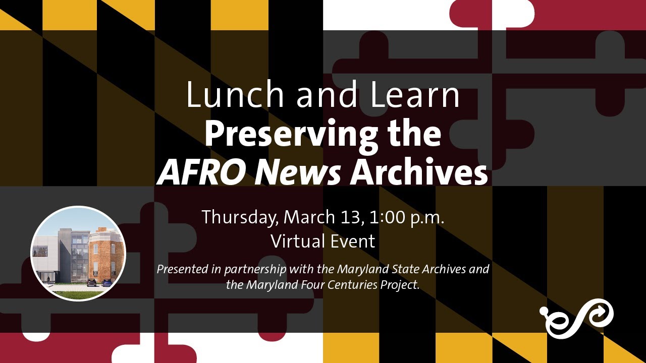 Lunch & Learn: Preserving the AFRO News Archives