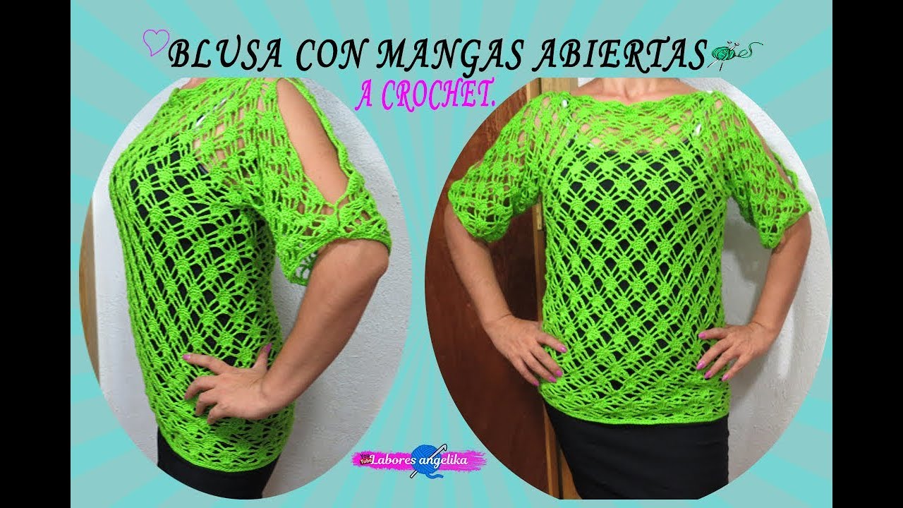 BLUSA CON ABIERTAS A CROCHET. | Labores | YouTube