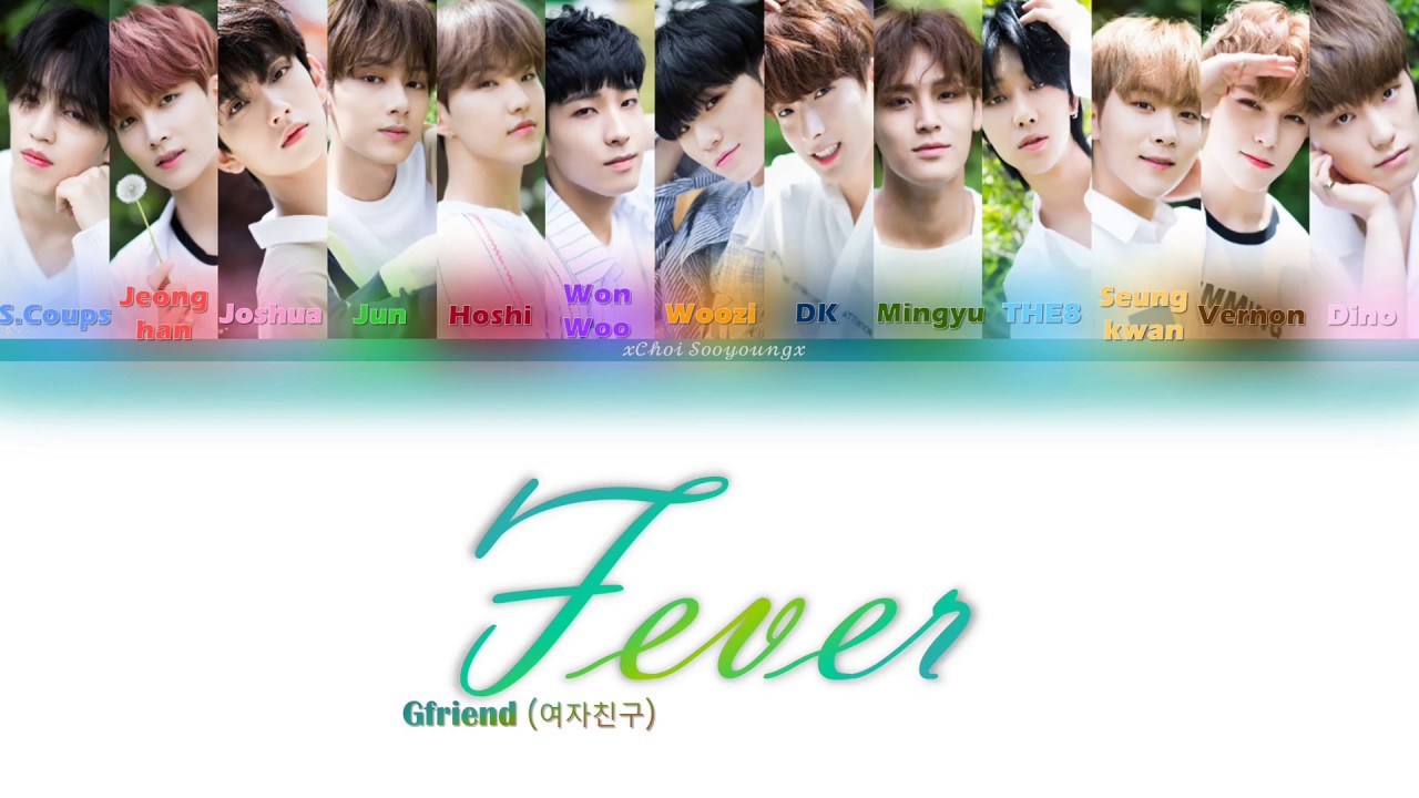 How would Seventeen sing Fever by GFriend