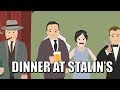 Dinner at Stalin&#39;s