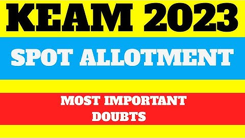 KEAM 2023 SPOT ALLOTMENT