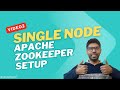 Single Node Setup Of Apache Zookeeper