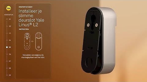 Hoe installeer je een Yale Linus® L2 smart lock op de verstelbare cilinder?
