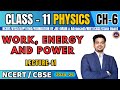 WORK, ENERGY AND POWER I L-11 I PHYSICS I CLASS 11 I JEE/NEET/CBSE/State Board