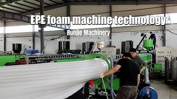 EPE Foam Sheet Making Machine Complete Start-up Process / China Manufacturer [2020]