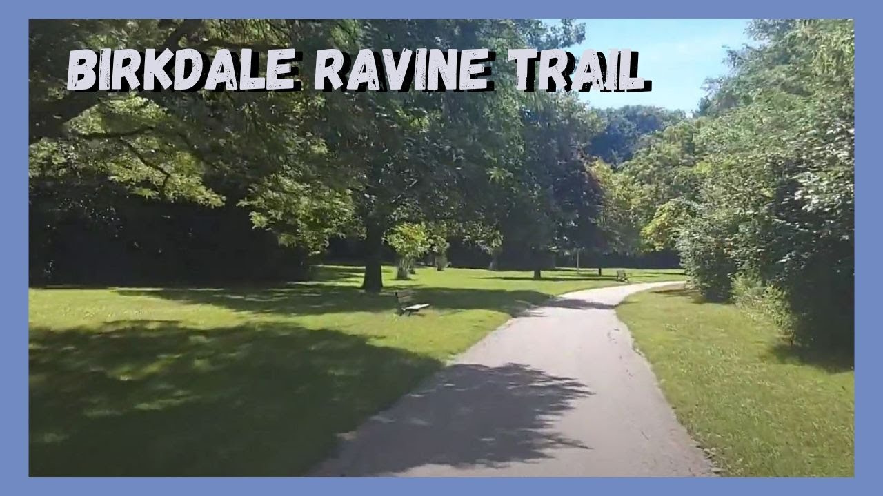 Birkdale Ravine Trail: My first one in Scarborough area - YouTube