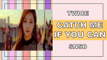HOW WOULD TWICE SING CATCH ME IF YOU CAN BY SNSD? | Line Distribution