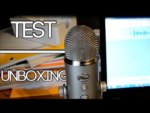 Blue Yeti - Test & Unboxing de ce Micro [FR]