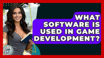 What Software Is Used In Game Development? - Learn As An Adult