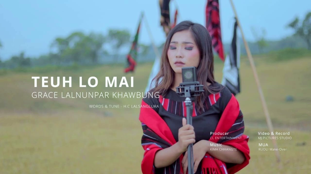 Teuh lo mai || Original Sound Track || Grace L Khawbung