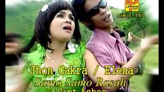 SAMO SAMO RINDU || JHON CAKRA- ELENA