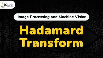 Hadamard Transform - Image Transforms - Image Processing