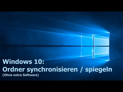 Windows 10 - Ordner synchronisieren / spiegeln ohne externe Tools / Programme