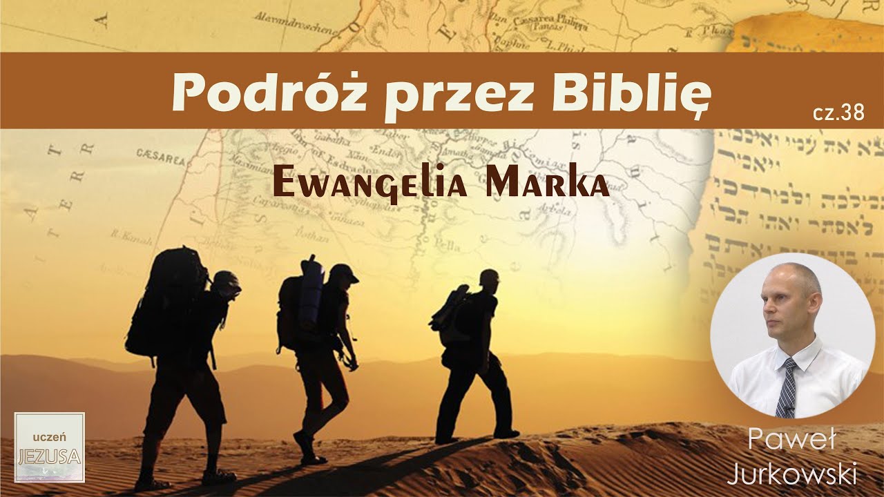 Ewangelia Marka - Paweł Jurkowski - YouTube