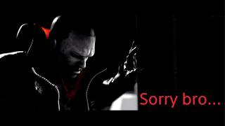 [PROTOTYPE2] - Sorry bro...