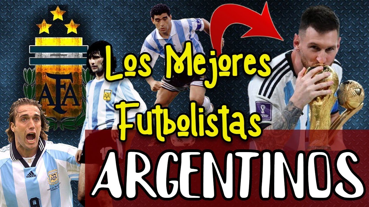 Los mejores jugadores argentinos de todos los tiempos - YouTube