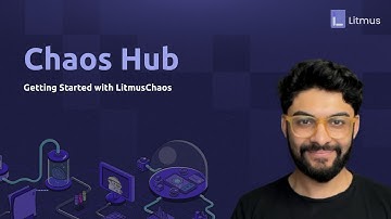 Exploring Chaos Hub | Accessing Chaos Experiments in LitmusChaos | Chaos Engineering
