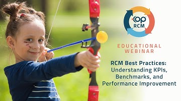 RCM Best Practices:  Understanding KPIs, Benchmarks, and Performance Improvement