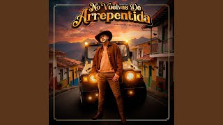 No Vuelvas de Arrepentida - Luis Angel "El Flaco"