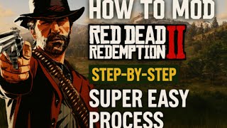 How to MOD Red Dead Redemption 2 💥 | Step-by-Step Easy Guide |2025|