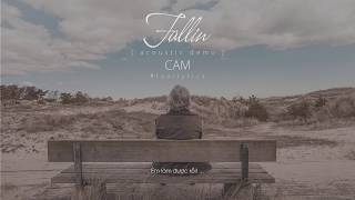 Video thumbnail of "Fallin | CAM"